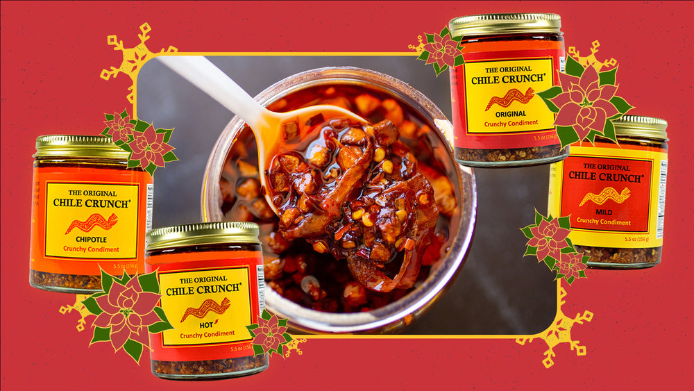 Spice Up Your Holiday Table The CHILE CRUNCH Way